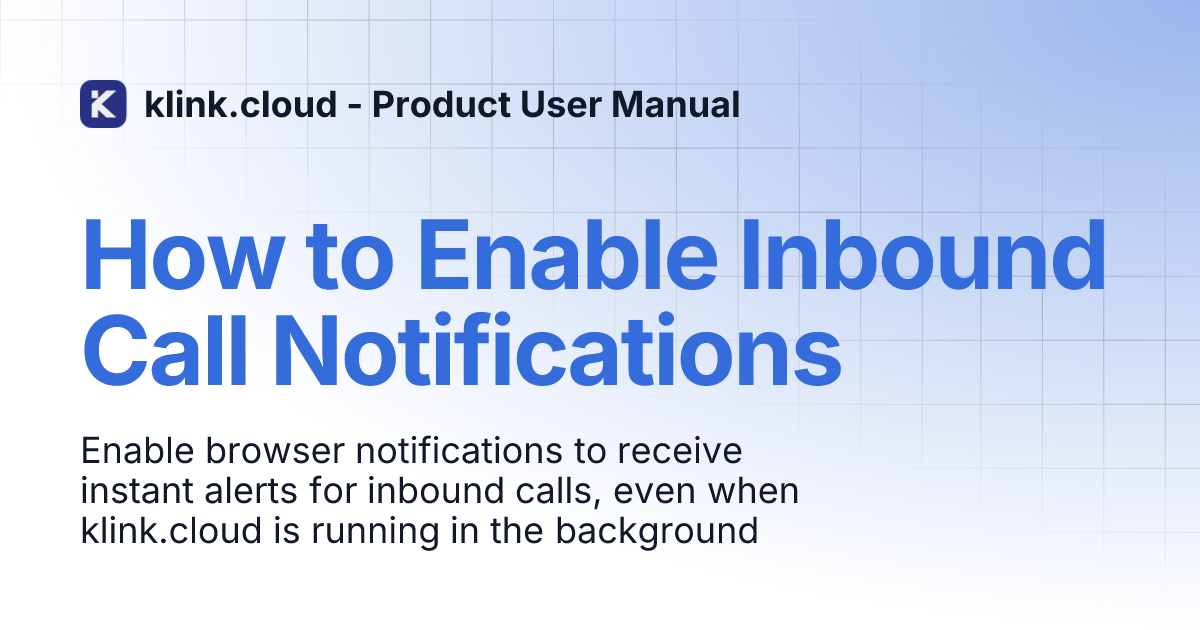 How to Enable Inbound Call Notifications | klink.cloud - Product User ...